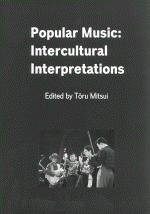 Proceedings IASPM Kanazawa 1997: Popular Music - Intercultural Interpretations